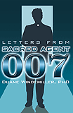 LETTERS FROM Sacred Agent 007