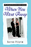When You Went Away