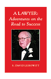 A Lawyer's Adventures on the Road to Success